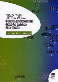 François Louange - IPACO... Balade personnelle dans le monde des Ovnis.