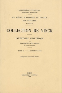 François-Louis Bruel - Inventaire analytique de la collection De Vinck - Tome 2, La Constituante.