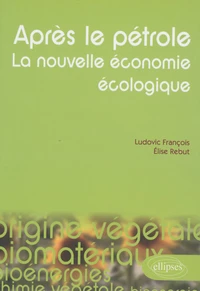 Après le pétrole, la nouvelle économie écologique