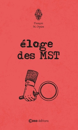 Eloge des MST