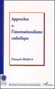 Approches De L'Internationalisme Catholique