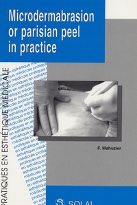 Microdermabrasion or parisian peel in practice - Edtion en langue anglaise.pdf