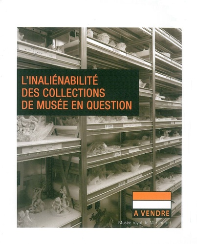 François Mairesse - L'inaliénabilité des collections de musée en question.