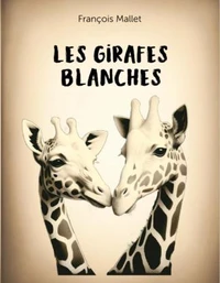 Les girafes blanches