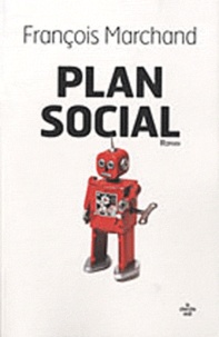 François Marchand - Plan social.