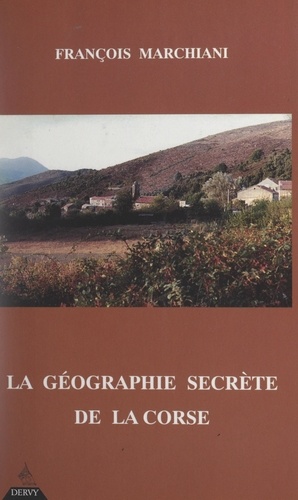 La géographie secrète de la Corse
