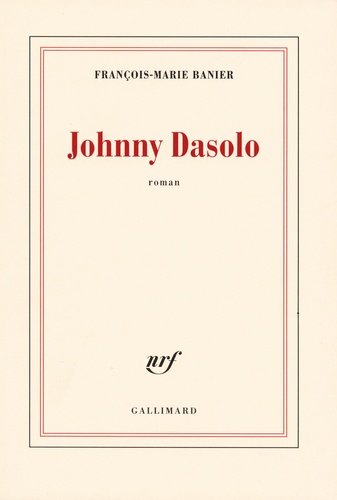 François-Marie Banier - Johnny Dasolo.