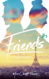 Friends as strangers