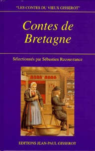 François-Marie Luzel et Emile Souvestre - Contes de Bretagne.