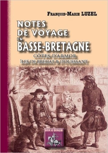 Impressions et notes de voyage en Basse-Bretagne