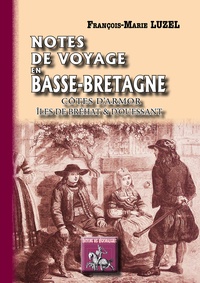 François-Marie Luzel - Impressions et notes de voyage en Basse-Bretagne.