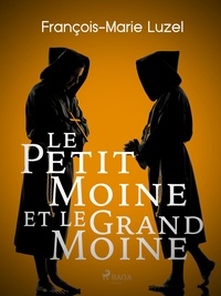 François-Marie Luzel - Le Petit Moine et le Grand Moine.