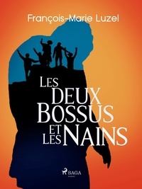 François-Marie Luzel - Les Deux Bossus et les Nains.
