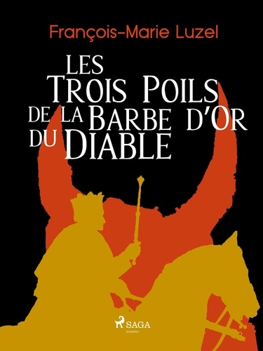 François-Marie Luzel - Les Trois Poils de la Barbe d’Or du Diable.