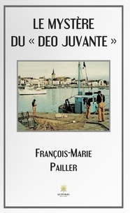 François-Marie Pailler - Le mystère du "Deo Juvante".