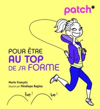 Pour être au top de sa forme