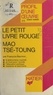 François Marmor et Lin Biao - Le Petit Livre Rouge, Mao Tsé-toung - Analyse critique.