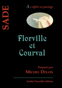 François Marquis De Sade - Florville et Courval.