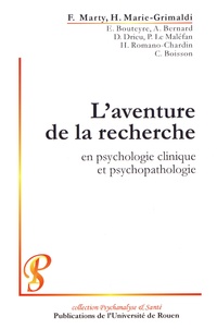 François Marty et Hélène Marie-Grimaldi - L'aventure de la recherche en psychologie clinique et psychopathologie.