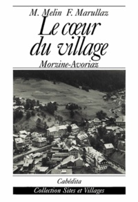 François Marullaz et Michelle Melin - Le coeur du village - Morzine - Avoriaz.