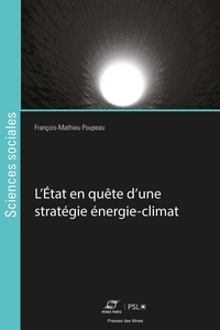 François-Mathieu Poupeau - L'État en quête d'une stratégie énergie-climat.