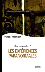 François Mathijsen - Les expériences paranormales.