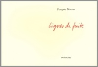 François Matton - Lignes de fuit.