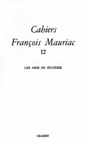 Cahiers numéro 12 (1985). Les amis de jeunesse