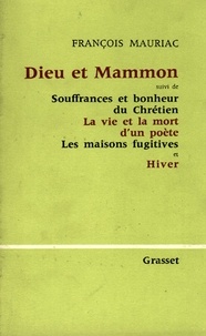 François Mauriac - Dieu et Mammon.