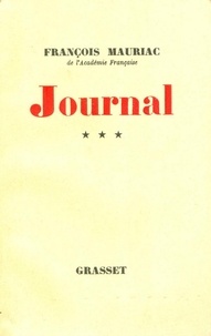 François Mauriac - Journal Tome 3.