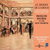 François Mauriac et Jean Negroni - Le désert de l'amour - Enregistrement historique de 1955.