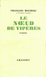 François Mauriac - Le noeud de vipères.
