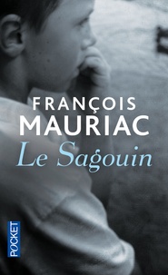 François Mauriac - Le Sagouin.