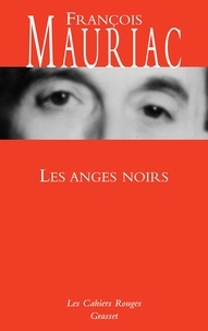 François Mauriac - Les anges noirs - roman.
