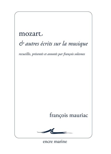Mozart et autres écrits sur la musique. Nouvelle édition 1e édition