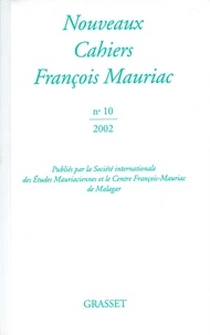 François Mauriac - Nouveaux cahiers François Mauriac n° 10.