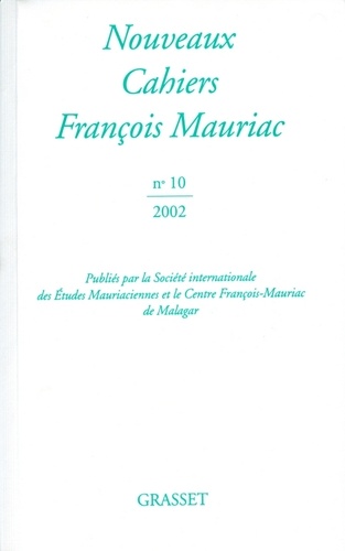 Nouveaux cahiers François Mauriac n° 10
