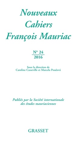 François Mauriac - Nouveaux cahiers François Mauriac n°24.