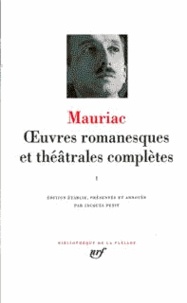 François Mauriac - OEuvres romanesques et théâtrales complètes - Tome 3.