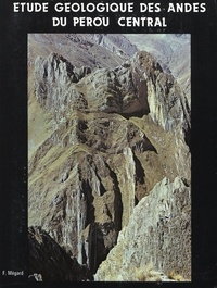 François Mégard - Étude géologique des Andes du Pérou central - Contribution à l’étude géologique des Andes n° 1.