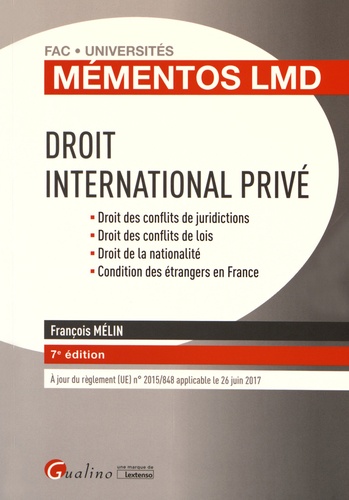 François Mélin - Droit international privé - Droit des conflits de juridictions, Droit des conflits de lois, Droit de la nationalité, Condition des étrangers en France.