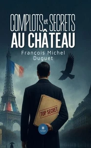 Complots et secrets au château