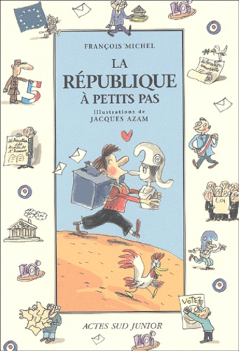 François Michel - La Republique A Petits Pas.