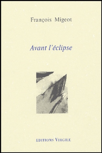 François Migeot - Avant l'éclipse.