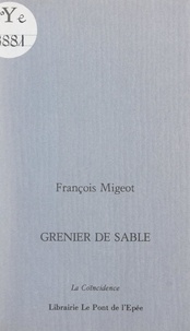 François Migeot - Grenier de sable.