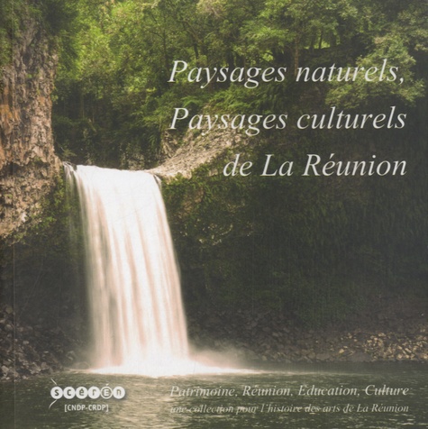 François Millet - Paysages naturels, paysages culturels de La Réunion. 1 DVD