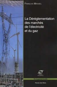 La déréglementation des marchés de lélectricité et du gaz - Les grands enjeux économiques.pdf