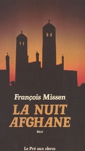 François Missen - La Nuit afghane.