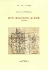 Onze discours sur l'europe, 1982-1995