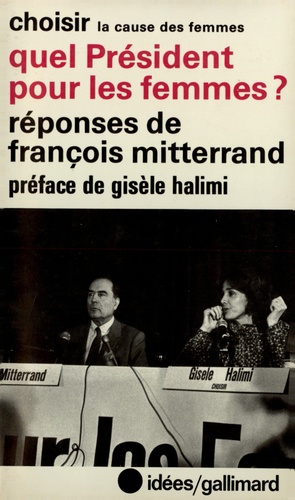 Gisèle Halimi et François Mitterrand - Quel président pour fem.